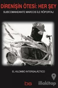 Direnişin Ötesi: Her Şey