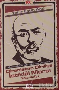 Direnişten Dirilişe İstiklal Marşı Yolculuğu