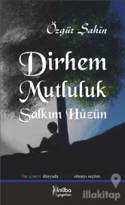 Dirhem Mutluluk Salkım Hüzün