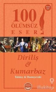 Diriliş ve Kumarbaz - 100 Ölümsüz Eser
