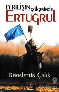 Dirilişin Gölgesinde Ertuğrul