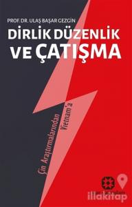 Dirlik Düzenlik ve Çatışma