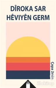 Diroka Sar Heviyen Germ