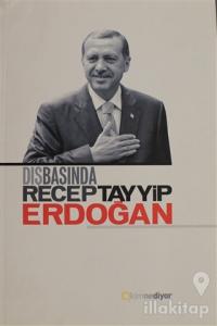 Dış Basında Recep Tayyip Erdoğan