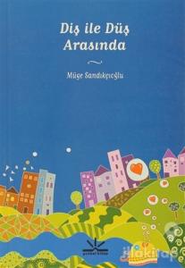 Diş ile Düş Arasında