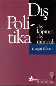 Dış Kapının Dış Mandalı Dış Politika