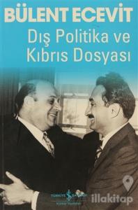 Dış Politika ve Kıbrıs Dosyası