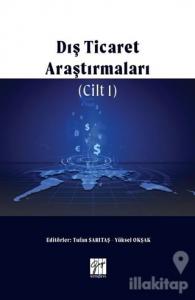 Dış Ticaret Araştırmaları Cilt 1
