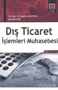 Dış Ticaret İşlemleri Muhasebesi