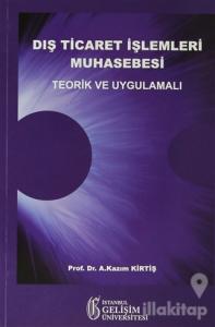 Dış Ticaret İşlemleri Muhasebesi