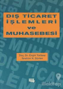 Dış Ticaret İşlemleri ve Muhasebesi