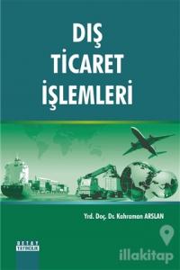 Dış Ticaret İşlemleri