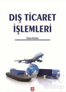 Dış Ticaret İşlemleri