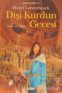 Dişi Kurdun Gecesi Moira Üçlemesi: 3