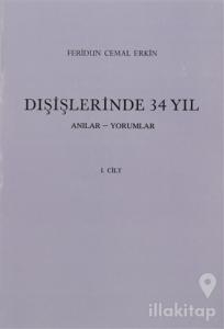 Dışişlerinde 34 Yıl 1. Cilt