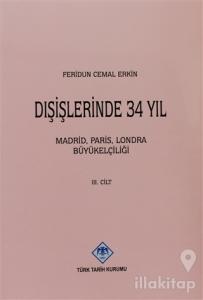 Dışişlerinde 34 Yıl 3. Cilt