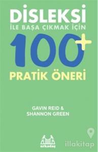 Disleksi ile Başa Çıkmak için 100 Pratik Öneri