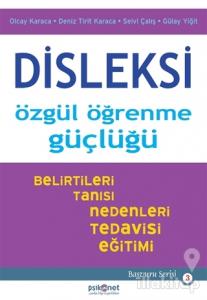 Disleksi: Özgül Öğrenme Güçlüğü