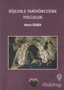 Dişlerle Tarihöncesine Yolculuk