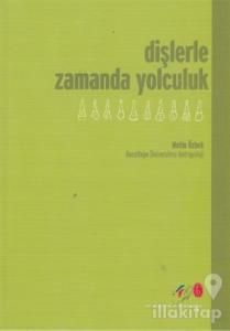 Dişlerle Zamanda Yolculuk