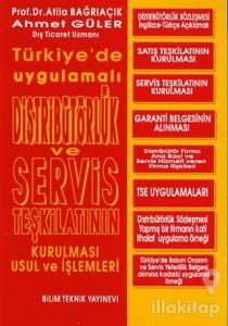 Distribütörlük ve Servis Teşkilatının Kurulması Usul ve  İşlemleri