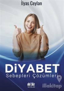Diyabet Sebepleri Çözümleri