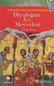 Diyaloğun Acı Meyveleri