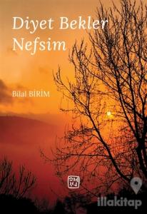 Diyet Bekler Nefsim