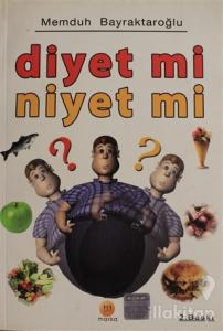 Diyet Mi Niyet Mi