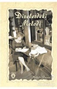 Dizelerdeki Melodi (Ciltli)