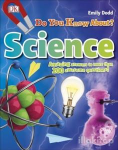 Do You Know About Science? (Ciltli)