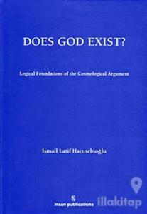 Does God Exist: Logical Foundations of the Cosmological Argument (Ciltli)