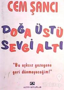 Doğa Üstü Sevgi Altı