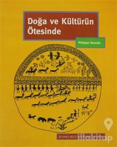 Doğa ve Kültürün Ötesinde