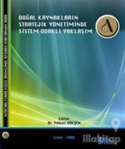 Doğal Kaynakların Stratejik Yönetiminde Sistem Odaklı Yaklaşım