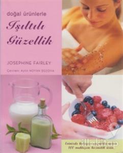 Doğal Ürünlerle Işıltılı Güzellik