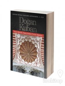 Doğan Kuban Yazıları Antolojisi 2. Cilt