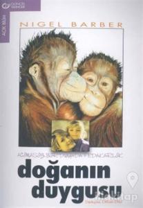 Doğanın Duygusu Acımasız Bir Dünyada Fedakarlık