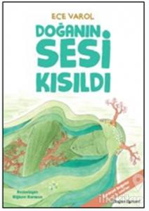 Doğanın Sesi Kısıldı