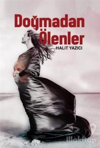 Doğmadan Ölenler