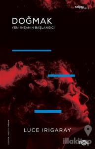 Doğmak -Yeni İnsanın Başlangıcı