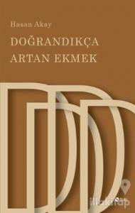 Doğrandıkça Artan Ekmek