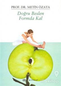 Doğru Beslen Formda Kal