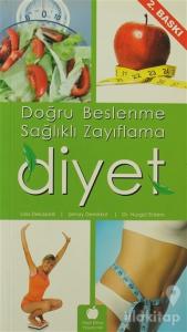 Doğru Beslenme ve Sağlıklı Zayıflama Diyet