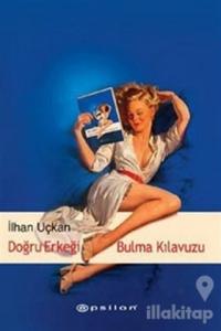 Doğru Erkeği Bulma Kılavuzu