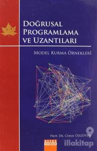 Doğrusal Programlama ve Uzantıları - Model Kurma Örnekleri