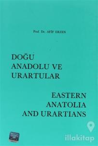 Doğu Anadolu ve Urartular / Eastern Anatolia and Urartians