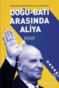 Doğu-Batı Arasında Aliya