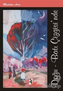 Doğu-Batı Çizgisi'nde