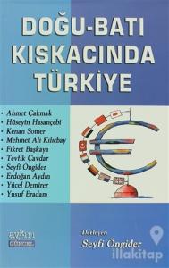 Doğu - Batı Kıskacında Türkiye